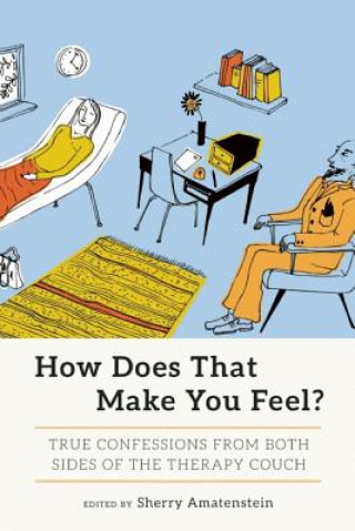 Kniha How Does That Make You Feel? Sherry Amatenstein