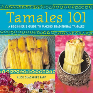 Carte Tamales 101 Alice Guadalupe Tapp