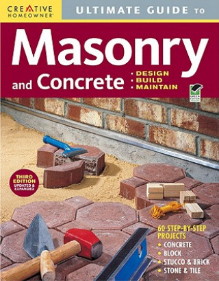 Könyv Ultimate Guide to Masonry and Concrete: Design, Build, Maintain Fran Donegan