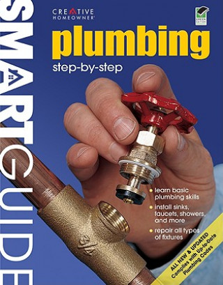 Buch Smart Guide(r): Plumbing, All New 2nd Edition: Step by Step Creative Homeowner