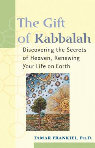 Kniha Gift of Kabbalah Tamar Frankiel