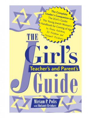 Könyv JGirl's Teacher's and Parent's Guide Miriam P. Polis