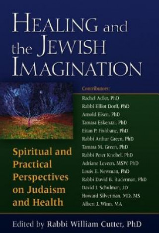 Könyv Healing and the Jewish Imagination William Cutter