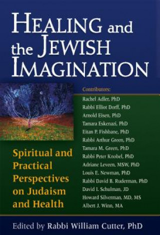 Könyv Healing and the Jewish Imagination William Cutter