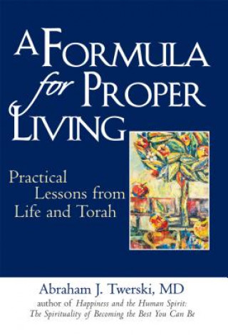 Könyv Formula for Proper Living Abraham J. Twerski