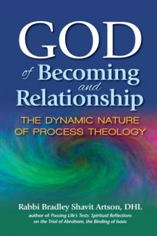 Книга God of Becoming and Relationship Rabbi Bradley Shavit Artson Dhl