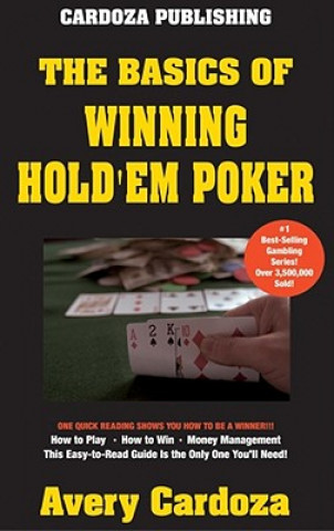 Carte The Basics of Winning Hold'em Poker Avery Cardoza