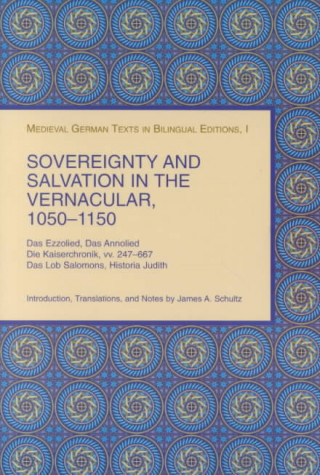 Könyv Sovereignty and Salvation in the Vernacular, 1050-1150 James A. Schultz
