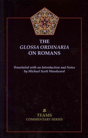 Carte Glossa Ordinaria on Romans Glossa Ordinaria Epistola Pauli Ad Roman
