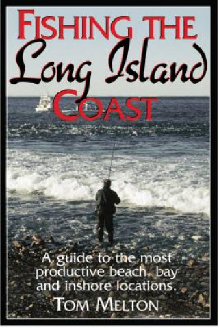 Book Fishing the Long Island Coast Tom Melton