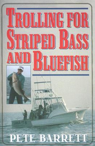 Książka Trolling for Striped Bass and Bluefish Pete Barrett