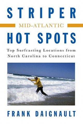 Libro Mid-Atlantic: The Surfcasting Locations from North Carolina to Connecticut Frank Daignault