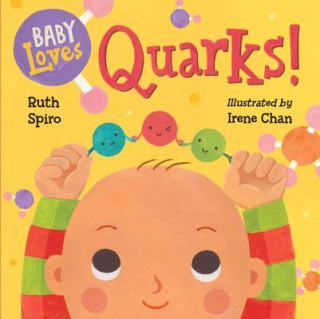 Carte Baby Loves Quarks! Ruth Spiro