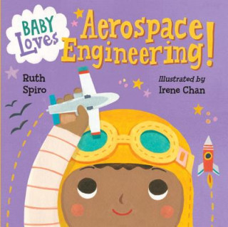 Book Baby Loves Aerospace Engineering! Ruth Spiro