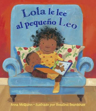 Книга Lola Le Lee Al Pequeno Leo Anna McQuinn