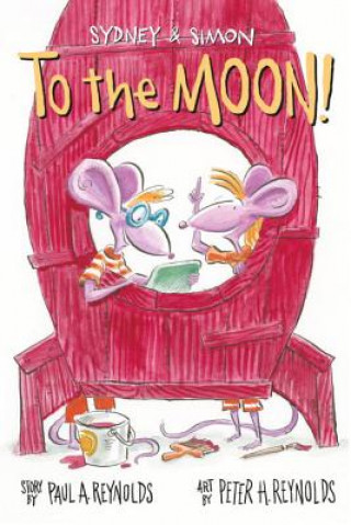 Könyv Sydney & Simon: To the Moon! Paul A. Reynolds