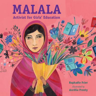 Kniha Malala: Activist for Girls' Education Raphaelle Frier