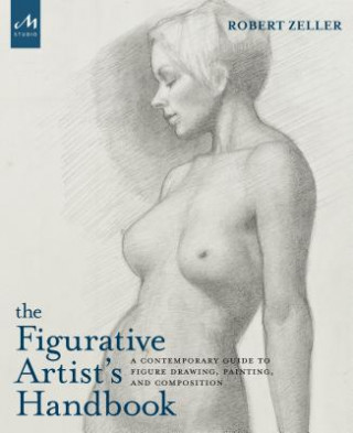 Kniha Figurative Artist's Handbook Robert Zeller