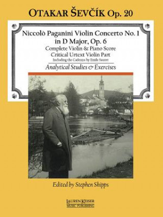 Knjiga Concerto No. 1 in D Major: With Analytical Studies and Exercises by Otakar Sevcik, Op. 20 Violin and Piano Reduction Otakar Sevcik