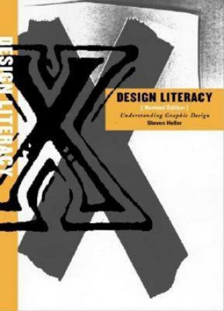 Knjiga Design Literacy: Understanding Graphic Design Steven Heller