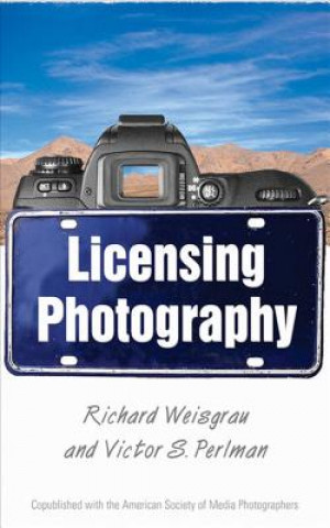 Kniha Licensing Photography Richard Weisgrau