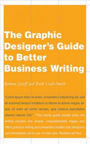 Kniha The Graphic Designer's Guide to Better Business Writing Barbara Janoff