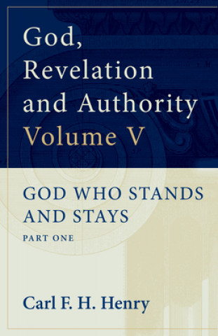 Książka God Who Stands and Stays Carl F. H. Henry