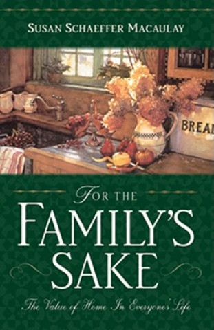Carte For the Familys Sake Susan S. Macaulay