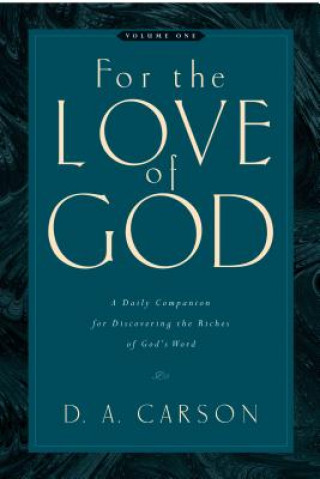 Carte For the Love of God D. A. Carson