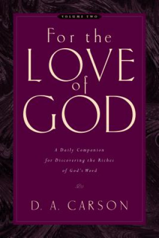 Könyv For the Love of God D. A. Carson