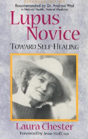 Kniha Lupus Novice: Toward Self Healing Laura Chester