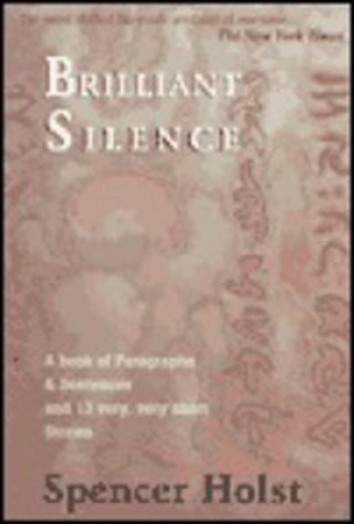 Kniha Brilliant Silence Spencer Holst