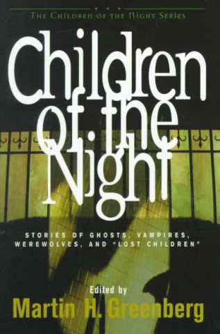 Knjiga Children of the Night Martin Harry Greenberg