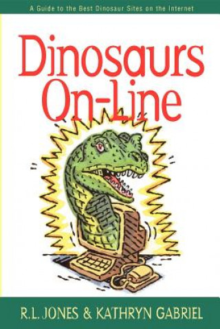 Kniha Dinosaurs On-Line R. L. Jones