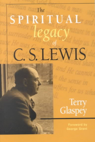 Kniha Spiritual Legacy of C.S. Lewis Terry W. Glaspey