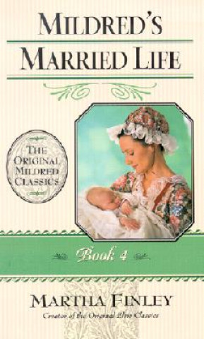 Könyv Mildred's Married Life Martha Finley
