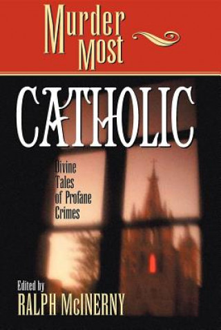 Könyv Murder Most Catholic Ralph M. McInerny
