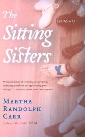 Könyv Sitting Sisters Martha Randolph Carr