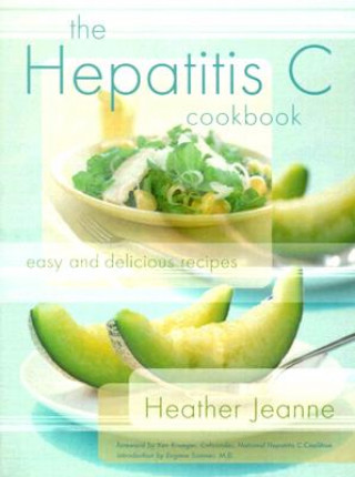 Carte Hepatitis C Cookbook Heather Jeanne