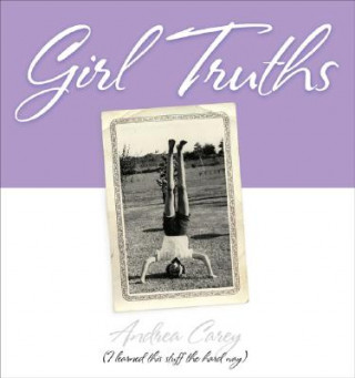 Книга Girl Truths Andrea Carey