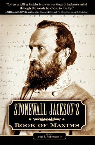 Kniha Stonewall Jackson's Book of Maxims James I. Robertson