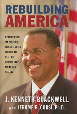 Kniha Rebuilding America John Kenneth Blackwell