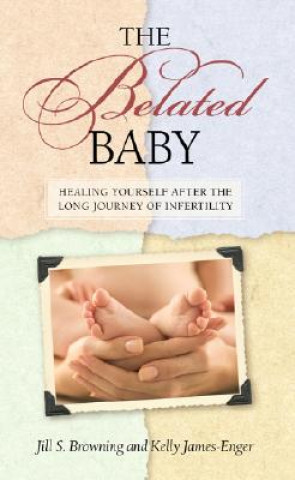 Kniha Belated Baby Kelly James-Engler