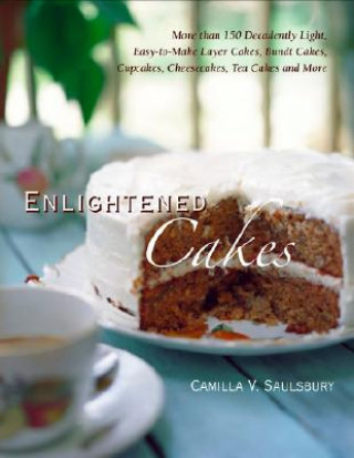 Kniha Enlightened Cakes Camilla V. Saulsbury