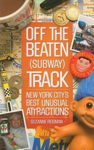 Kniha Off the Beaten (Subway) Track Suzanne Reisman