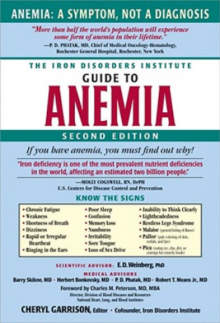 Könyv Iron Disorders Institute Guide to Anemia Cheryl Garrison