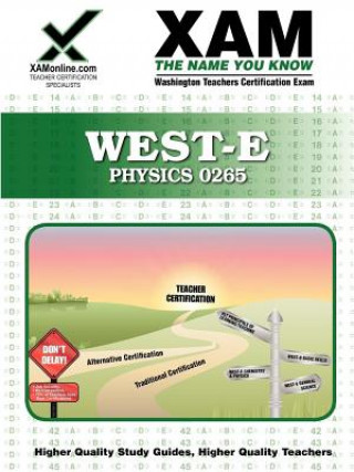 Carte West-E Physics 0265 Teacher Certification Test Prep Study Guide Sharon Wynne