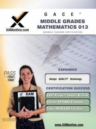 Книга GACE Middle Grades Mathematics 013 Teacher Certification Exam Sharon Wynne