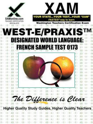 Książka West-E/Praxis II Designated World Language: French Sample Test 0173: Teacher Certification Exam Sharon Wynne