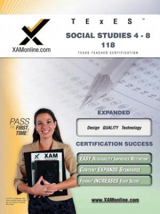 Carte TExES Social Studies 4-8 118: Teacher Certification Exam Sharon Wynne